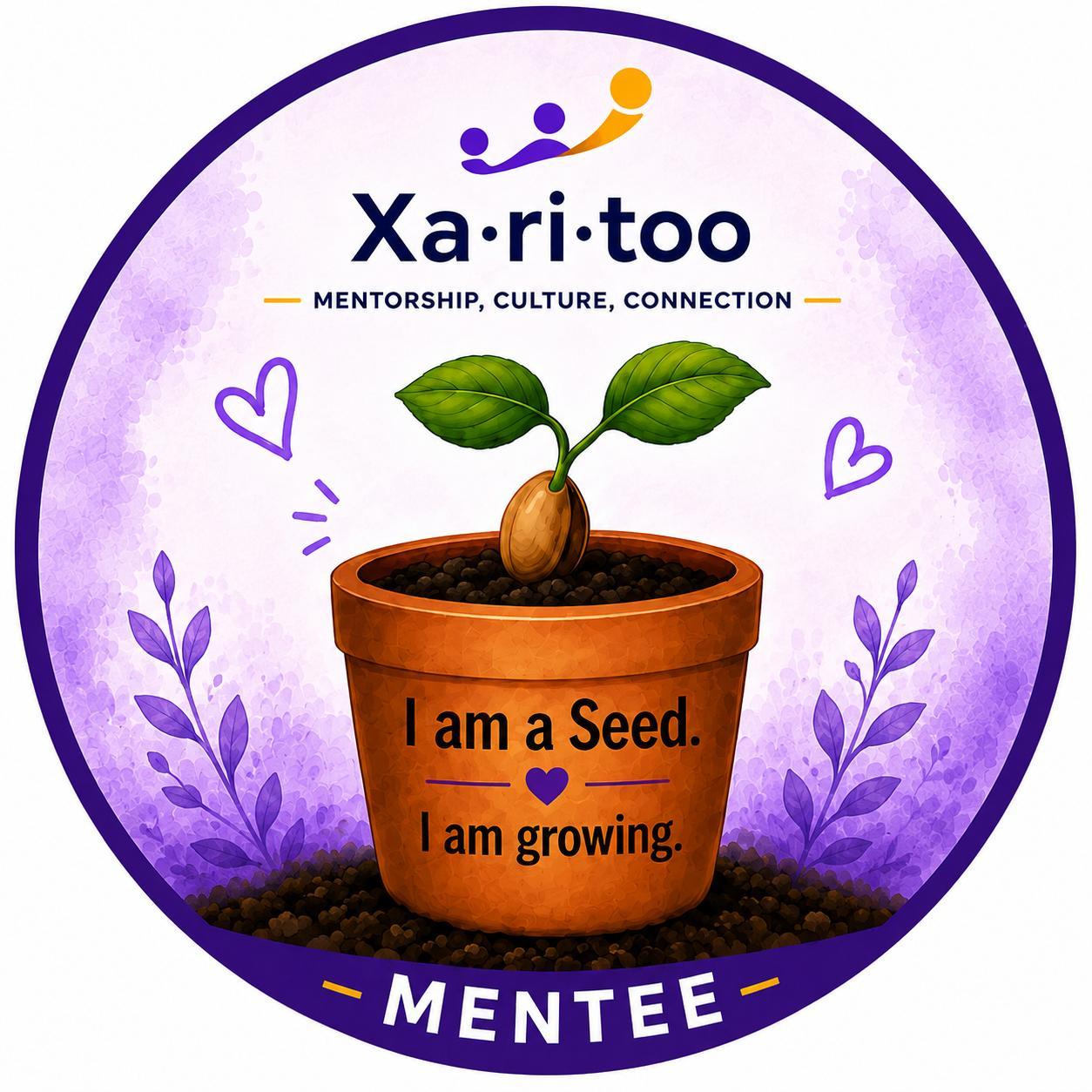Xaritoo mentee emblem — I am a Seed, I am growing
